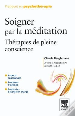 Capa do artigo Soigner Par La Méditation ; Thérapies De Pleine Conscience