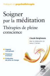 Capa do artigo Soigner Par La Méditation ; Thérapies De Pleine Conscience