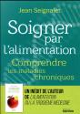 Soigner Par L'Alimentation ; Comprendre Les Maladies Chroniques - Preview