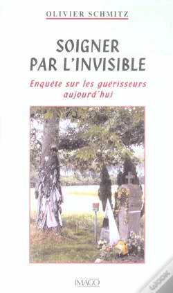 Capa do artigo Soigner Par L'Invisible ; Enquête Sur Les Guérisseurs Aujourd'Hui