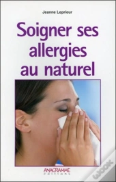 Soigner Ses Allergies Au Naturel
