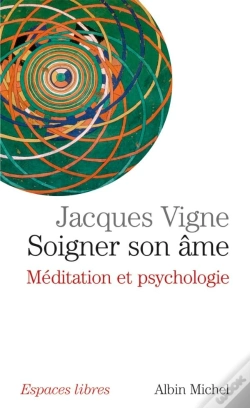 Capa do artigo Soigner Son Âme : Méditation Et Psychologie