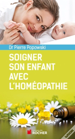 Capa do artigo Soigner Son Enfant Avec L'Homéopathie