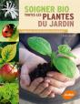 Soigner Toutes Les Plantes Avec Les Méthodes Biomedium - Preview