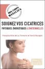 Soignez Vos Cicatrices Physiques, Energetiques Et Emotionnelles - Preview