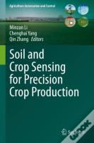 Soil And Crop Sensing For Precision Crop Production