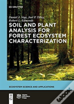 Soil And Plant Analysis For Forest Ecosystem Characterization