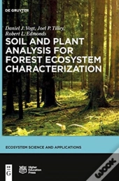 Soil And Plant Analysis For Forest Ecosystem Characterization