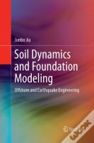 Soil Dynamics And Foundation Modeling