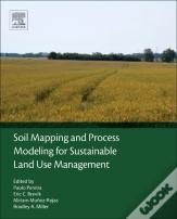 Soil Mapping And Process Modeling For Sustainable Land Use Management