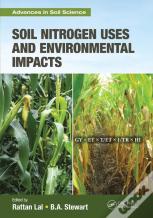 Soil Nitrogen Uses And Environmental Impacts