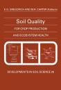 Soil Quality For Crop Production And Ecosystem Health - Preview