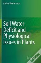 Soil Water Deficit And Physiological Issues In Plants