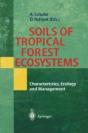 Soils Of Tropical Forest Ecosystems - Preview