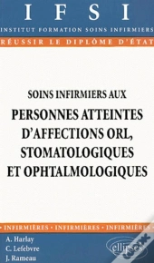 Soins Infirmiers Aux Personnes Atteintes D'Affections Orl, Stomatologiques Et Ophtalmologiques - N°20