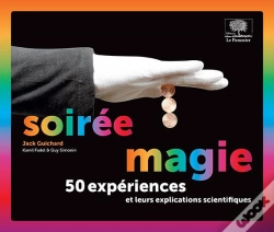 Capa do artigo Soirée Magie ; 50 Expériences Et Leurs Explications Scientifiques