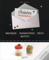Soirées Tendance ; Musique ; Animations ; Déco ; Buffet