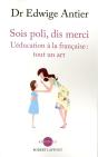 Sois Poli, Dis Merci - Preview
