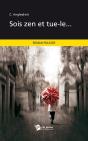 Sois Zen Et Tue-Le... - Preview