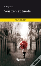 Capa do artigo Sois Zen Et Tue-Le...