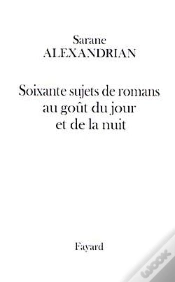 Capa do artigo Soixante Sujets De Romans Au Goût Du Jour Et De La Nuit