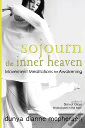Sojourn The Inner Heaven: Movement Medit