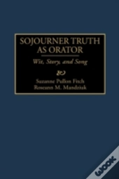 Sojourner Truth As Orator