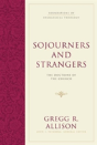 Sojourners And Strangers - Preview