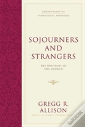 Sojourners And Strangers
