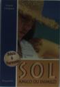 Sol - Amigo Ou Inimigo - Preview