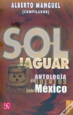 Capa do artigo Sol Jaguar. Antologia De Cuentos Sobre Mexico 