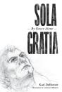 Sola Gratia - Preview