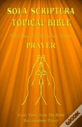 Sola Scriptura Topical Bible: What Does