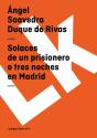 Solaces De Un Prisionero O Tres Noches De Madrid - Preview