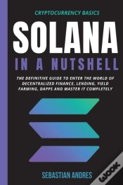 Capa do artigo Solana In A Nutshell: The Definitive Gui