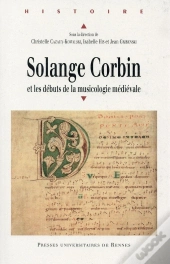 Solange Corbin Et Les Débuts De La Musicologie Médiévale