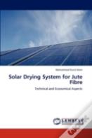 Solar Drying System For Jute Fibre
