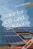 Solar For Off-Grid Solutions
