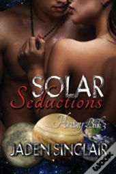 Solar Seductions