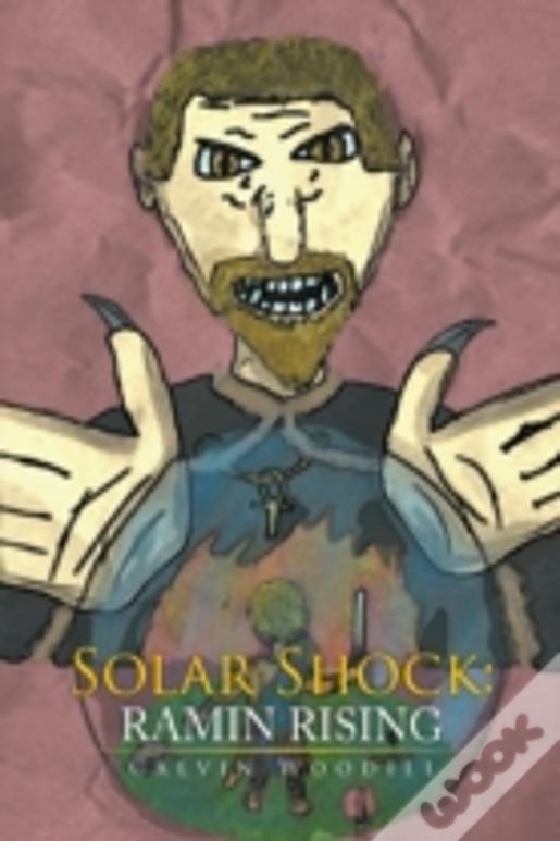 Solar Shock: Ramin Rising