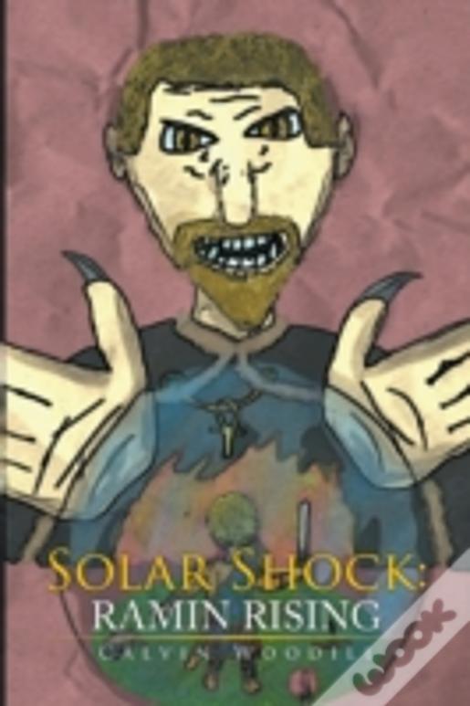Solar Shock: Ramin Rising