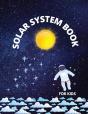 Solar System Book, For Kids - Preview