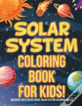 Solar System Coloring Book For Kids! Discover These Outer Space Solar System Coloring Pages!