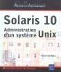Solaris 10 ; Administration D'Un Systeme Unix - Preview