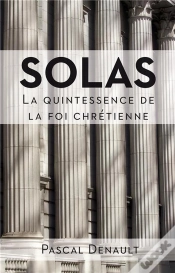 Capa do artigo Solas - La Quintessence De La Foi Chretienne