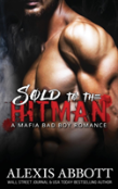 Sold To The Hitman