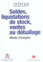 Soldes, Liquidations De Stock, Ventes Au Deballage ; Mode D'Emploi - Preview
