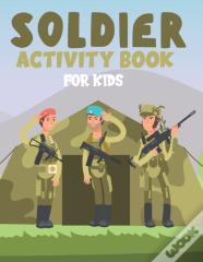 Soldier Activity Book For Kids