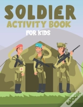 Soldier Activity Book For Kids