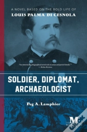 Soldier, Diplomat, Archaeologist